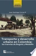 Transporte y desarrollo urbano en Colombia