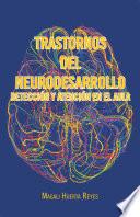 Trastornos Del Neurodesarrollo Detección Y Atención En El Aula