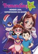 Libro Tremendig Girls. 2. Wonder Lara, superpoderes en acción