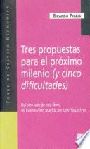 Tres propuestas para el próximo milenio (y cinco dificultades