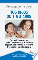 Libro Tus hijos de 1 a 3 años