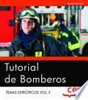 Libro Tutorial de Bomberos. Temas específicos Vol. II.