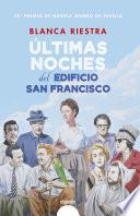 Libro Últimas noches del edificio San Francisco