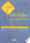 Libro Un hijo no puede morir