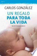Un regalo para toda la vida / A gift for a lifetime