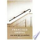 Un ser de lejanías