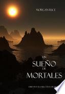 Un Sueño de Mortales (Libro #15 De El Anillo del Hehicero)