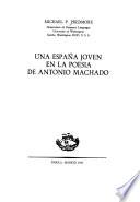 Una España joven en la poesía de Antonio Machado