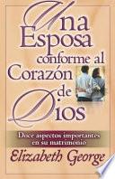 Libro Una Esposa Conforme Al Corazon de Dios