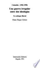 Libro Una guerra irregular entre dos ideologías