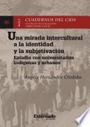 Libro Una mirada intercultural a la identidad y la subjetivación