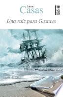 Libro Una raíz para Gustavo