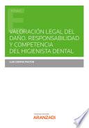Libro Valoración legal del daño. Responsabilidad y competencia del higienista dental