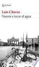 Vamos a tocar el agua
