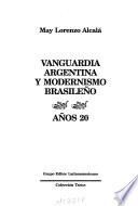 Vanguardia argentina y modernismo brasileño