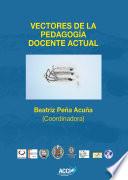 Vectores de la pedagogía docente actual