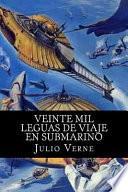 Veinte Mil Leguas de Viaje En Submarino (Spanish Edition)