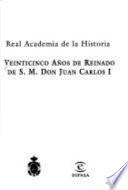 Libro Veinticinco años de reinado de S. M. Don Juan Carlos I