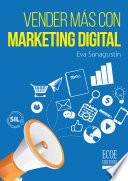 Vender más con marketing digital - 1ra Edición