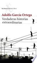 Libro Verdaderas historias extraordinarias