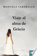 Libro Viaje al alma de Gràcia