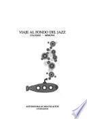 Viaje al fondo del Jazz