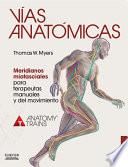Libro Vías anatómicas. Meridianos miofasciales para terapeutas manuales y del movimiento
