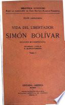 Libro Vida del libertador Simón Bolivar