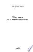 Libro Vida y muerte de la república verdadera
