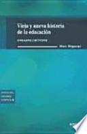 Libro Vieja y nueva historia de la educación