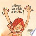 ¡Vivan Las Uñas de Colores!