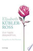 Libro Vivir hasta despedirnos
