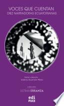 Libro Voces que cuentan. Diez narradoras ecuatorianas