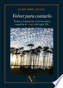 Volver para contarlo. Temas y tendencias en la narrativa española de viajes del siglo XX