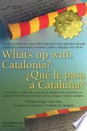 Libro What's Up with Catalonia?-¿Qué Le Pasa a Cataluña?