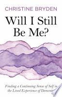 Libro Will I Still Be Me?