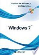 Libro Windows 7. Gestión de archivos y configuración