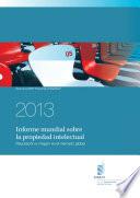 Libro World Intellectual Property Report 2013: Brand - Reputation and Image in the Global Marketplace (Spanish version)