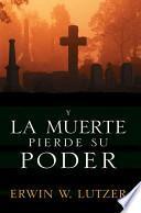 Libro Y la muerte pierde su poder