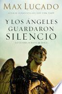 Libro Y Los Ángeles Guardaron Silencio