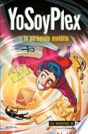 Libro YoSoyPlex en la pirámide maldita (Plex Extremo 1)